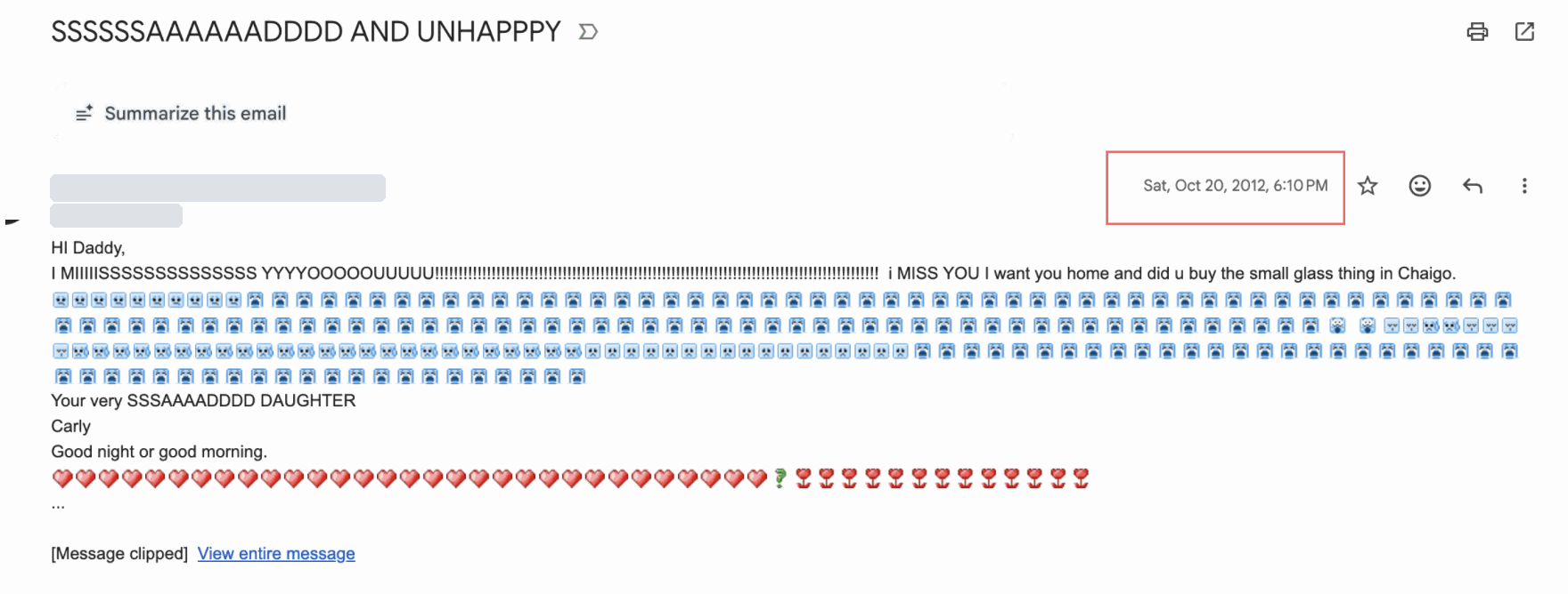An email a child sent to her travelling father in 2012, subject line SSSSSSAAAAAADDDD AND UNHAPPPY, filled with rows of sad-face and heart emoji.